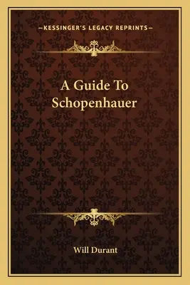 Sprievodca Schopenhauerom - A Guide To Schopenhauer
