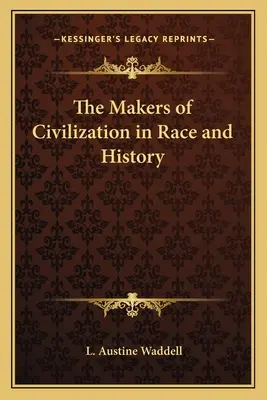 Tvorcovia civilizácie v rase a dejinách - The Makers of Civilization in Race and History