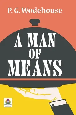 Človek z bohatých pomerov (A Man of Means) - A Man of Means