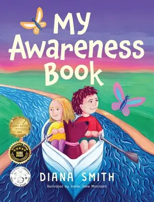 Moja kniha o uvedomení: Kniha pre deti o rozvíjaní duševnej odolnosti a rastového myslenia - My Awareness Book: A Children's Book about Developing Mental Resilience and a Growth Mindset