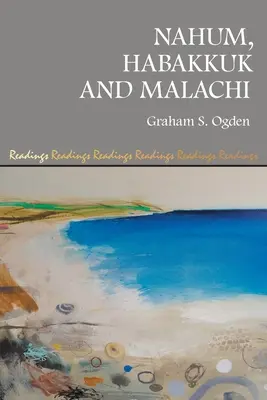 Nahum, Habakuk a Malachiáš - Nahum, Habakkuk and Malachi