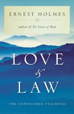 Láska a právo: Nezverejnené učenie - Love and Law: The Unpublished Teachings