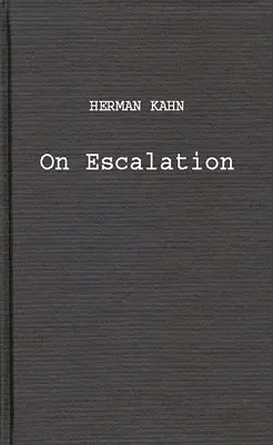 O eskalácii: O kráľovi: Metafory a scenáre - On Escalation: Metaphors and Scenarios