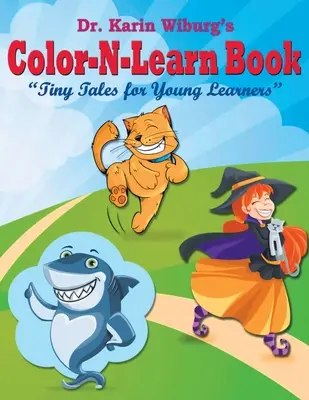 Kniha Color-N-Learn: Tiny Tales for Young Learners: Tiny Tales for Young Learners (Drobné príbehy pre malých žiakov) - Color-N-Learn Book: Tiny Tales for Young Learners: Tiny Tales for Young Learners