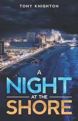 Noc na pobreží - A Night at the Shore