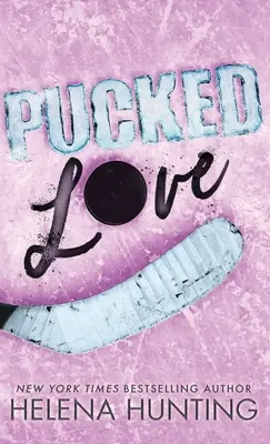 Pucked Love (špeciálne vydanie v tvrdej väzbe) - Pucked Love (Special Edition Hardcover)