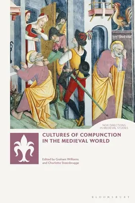 Kultúry súcitu v stredovekom svete - Cultures of Compunction in the Medieval World