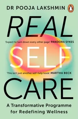 Skutočná starostlivosť o seba - Účinné postupy, ktoré vás vyživujú zvnútra - Real Self-Care - Powerful Practices to Nourish Yourself From the Inside Out