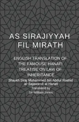 Ako Sirajiyyah Fil Mirath: Anglický preklad slávneho hanafijského pojednania o dedičskom práve - As Sirajiyyah Fil Mirath: English Translation of the famous Hanafi treatise on Law of inheritance