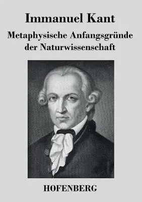 Metaphysische Anfangsgrnde der Naturwissenschaft