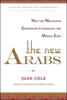Noví Arabi: Ako generácia milénia mení Blízky východ - The New Arabs: How the Millennial Generation Is Changing the Middle East