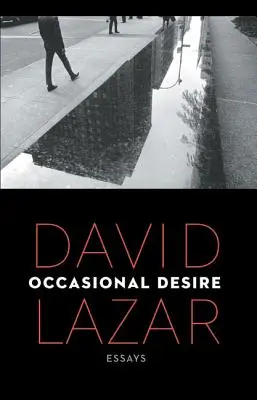 Príležitostná túžba: eseje - Occasional Desire: Essays