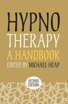 Hypnoterapia: Príručka - Hypnotherapy: A Handbook