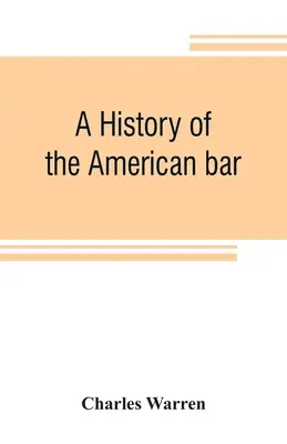 História amerického baru - A history of the American bar
