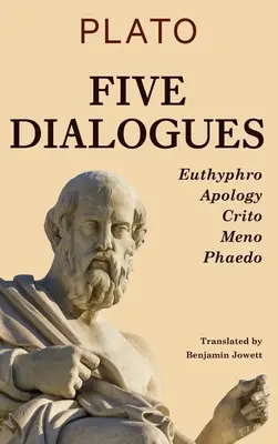 Päť dialógov: Eutyfro, Apológia, Kritik, Meno, Faidón - Five Dialogues: Euthyphro, Apology, Crito, Meno, Phaedo