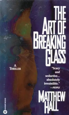 Umenie rozbíjať sklo - The Art of Breaking Glass