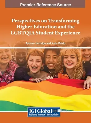 Perspektívy transformácie vysokoškolského vzdelávania a skúsenosti LGBTQIA študentov - Perspectives on Transforming Higher Education and the LGBTQIA Student Experience