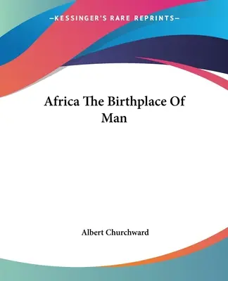 Afrika rodisko človeka - Africa The Birthplace Of Man