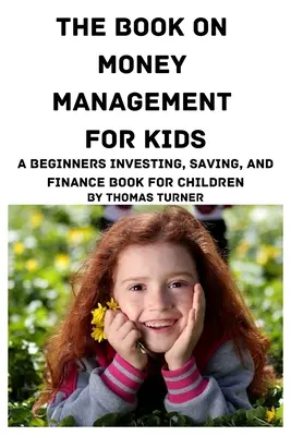 Kniha o hospodárení s peniazmi pre deti - The Book on Money Management for Kids