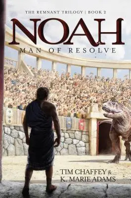 Noe: Muž odhodlania - Noah: Man of Resolve