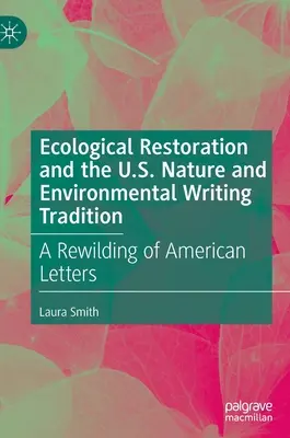 Ekologická obnova a americká tradícia písania o prírode a životnom prostredí: A Rewilding of American Letters - Ecological Restoration and the U.S. Nature and Environmental Writing Tradition: A Rewilding of American Letters