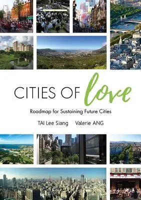 Mestá lásky: Plán na udržanie budúcich miest - Cities of Love: Roadmap for Sustaining Future Cities