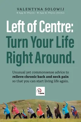Vľavo od stredu: Obráťte svoj život doprava. - Left of Centre: Turn Your Life Right Around.