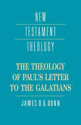 Teológia Pavlovho listu Galaťanom - The Theology of Paul's Letter to the Galatians