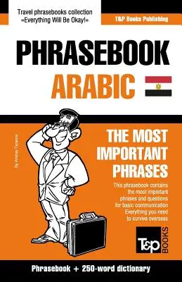 Anglicko-egyptský arabský frázový slovník a minislovník s 250 slovami - English-Egyptian Arabic phrasebook and 250-word mini dictionary