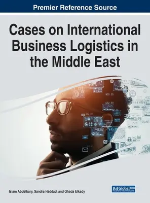 Prípady medzinárodnej obchodnej logistiky na Blízkom východe - Cases on International Business Logistics in the Middle East