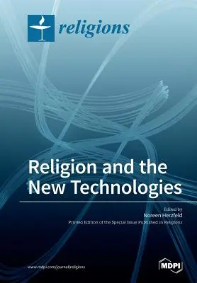 Náboženstvo a nové technológie - Religion and the New Technologies