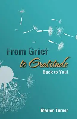 Od smútku k vďačnosti: Späť k tebe! - From Grief to Gratitude: Back to You!