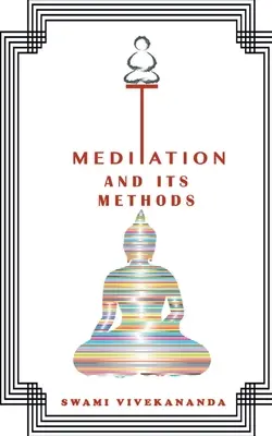 Meditácie a ich metódy - Meditations and Its Methods