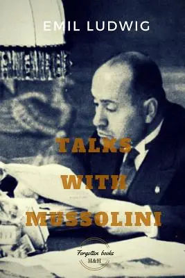Rozhovory s Mussolinim: Neobvyklé rozhovory - Talks with Mussolini: Unusual Conversations