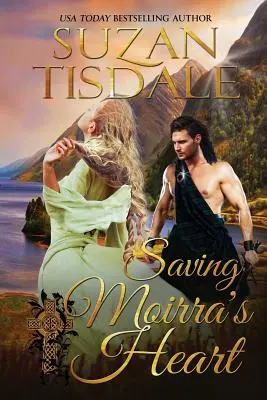 Zachraňovanie Moirrinho srdca: Druhá kniha série Moirra's Heart - Saving Moirra's Heart: Book Two of the Moirra's Heart Series