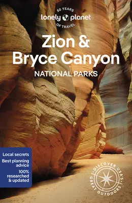 Lonely Planet Národné parky Utahu 6: Zion, Bryce Canyon, Arches, Canyonlands a Capitol Reef - Lonely Planet Utah's National Parks 6: Zion, Bryce Canyon, Arches, Canyonlands & Capitol Reef