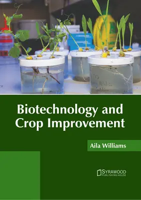 Biotechnológie a zlepšovanie plodín - Biotechnology and Crop Improvement