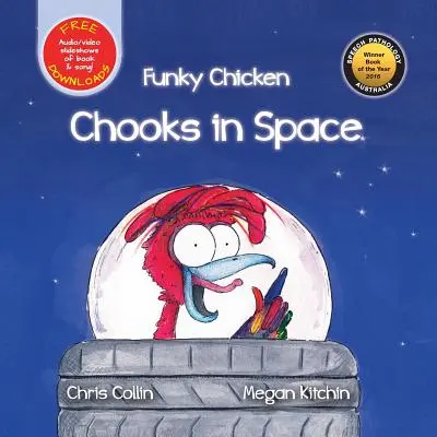 Funky Chicken Chooks vo vesmíre - Funky Chicken Chooks in Space