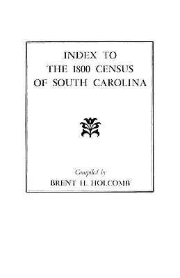 Index k sčítaniu ľudu v Južnej Karolíne z roku 1800 - Index to the 1800 Census of South Carolina