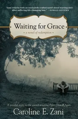 Čakanie na milosť: román o vykúpení - Waiting for Grace: a novel of redemption