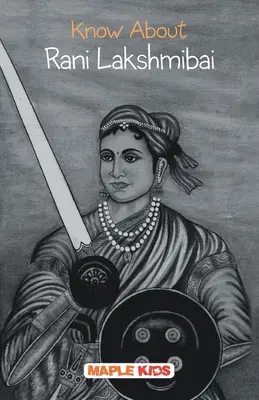 Poznajte Rani Lakšmíbaj - Know About Rani Lakshmibai