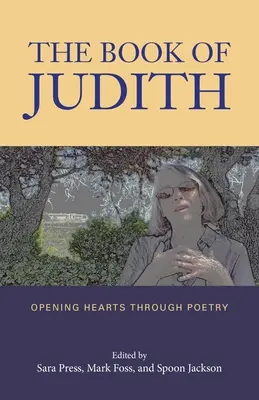Kniha Judita: Judita: Otváranie sŕdc prostredníctvom poézie - The Book of Judith: Opening Hearts Through Poetry