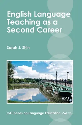 Vyučovanie anglického jazyka ako druhá kariéra - English Language Teaching as a Second Career