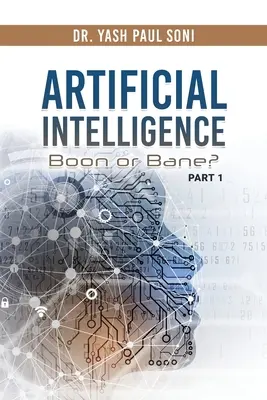 Umelá inteligencia prínosom alebo záhubou? - Artificial Intelligence Boon or Bane?