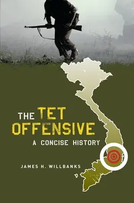Ofenzíva TET: TET: stručná história - The TET Offensive: A Concise History
