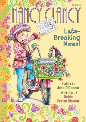 Nancy Clancyová, neskoré správy!: #8 - Nancy Clancy, Late-Breaking News!: #8