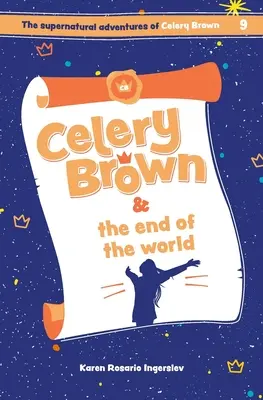 Celery Brownová a koniec sveta - Celery Brown and the end of the world