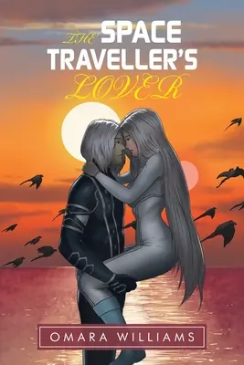 Milenec vesmírneho cestovateľa - The Space Traveller's Lover
