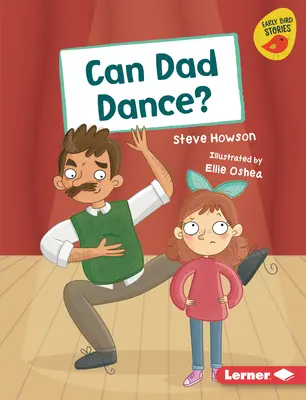 Môže otec tancovať? - Can Dad Dance?