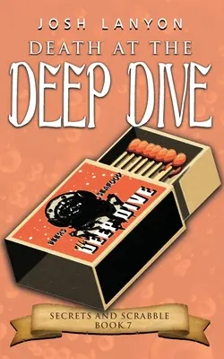 Smrť v hlbokom ponore: Vydanie: M/M Cozy Mystery - Death at the Deep Dive: An M/M Cozy Mystery
